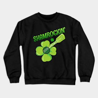 St. Patrick’s Day Sham Rockin Shamrock guitar Crewneck Sweatshirt